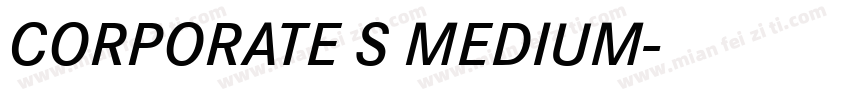 CORPORATE S MEDIUM字体转换